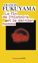 Couverture du livre « La fin de l'histoire et le dernier homme » de Francis Fukuyama aux éditions Flammarion