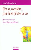 Couverture du livre « Bien Se Connaitre Pour Bien Piloter Sa Vie ; Nouvelle Presentation » de Guilane-Nachez aux éditions Dunod