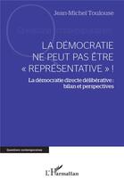 Couverture du livre « La démocratie ne peut pas etre 