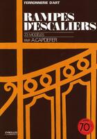 Couverture du livre « Rampes d'escaliers, 23 modèles ; ferronerie d'art (3e édition) » de Andre Capdefer aux éditions Eyrolles