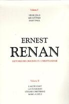 Couverture du livre « Histoire des origines du christianisme - coffret 2 vol. » de Ernest Renan aux éditions Bouquins