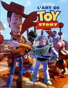 Couverture du livre « L'art de Toy Story » de Disney Pixar aux éditions Disney Hachette