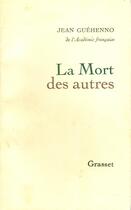 Couverture du livre « La mort des autres » de Jean Guehenno aux éditions Grasset