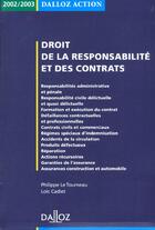 Couverture du livre « Droit De La Responsabilite Et Des Contrats 2002-2003; 4e Edition » de Philippe Le Tourneau et Loic Cadiet aux éditions Dalloz