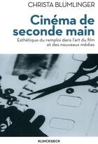 Couverture du livre « Cinéma de seconde main » de Christa Blumlinger aux éditions Klincksieck
