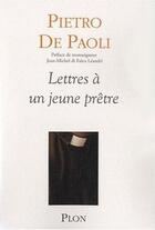 Couverture du livre « Lettres à un jeune prêtre » de Pietro De Paoli aux éditions Plon