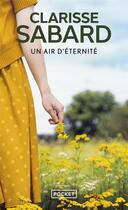 Couverture du livre « Un air d'éternité » de Clarisse Sabard aux éditions Pocket