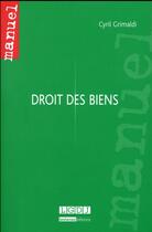 Couverture du livre « Droit des biens » de Cyril Grimaldi aux éditions Lgdj