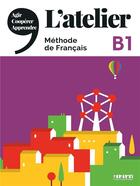 Couverture du livre « L'atelier niv .b1 (ed.2020) - livre + dvdrom » de Marie-Noelle Cocton aux éditions Didier