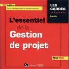 Couverture du livre « L'essentiel de la gestion de projet (édition 2018/2019) » de Roger Aim aux éditions Gualino