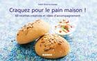 Couverture du livre « Le pain maison ! 60 recettes et idées d'accompagnement » de Isabel Brancq-Lepage aux éditions Mango