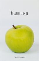 Couverture du livre « Recueille-moi » de Gecele Nicolas aux éditions Books On Demand