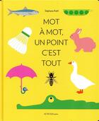 Couverture du livre « Mot à mot, un point c'est tout » de Stephane Kiehl aux éditions Actes Sud Jeunesse