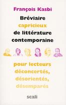 Couverture du livre « Petit bréviaire capricieux de littérature » de Francois Kasbi aux éditions Scali