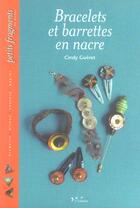 Couverture du livre « Bracelets et barrettes en nacre fait partie du presentoir g90918 » de Cindy Gueret aux éditions L'inedite