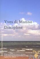 Couverture du livre « Discipline » de Yves Di Manno aux éditions Heloise D'ormesson