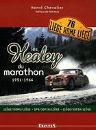 Couverture du livre « Les Healey du marathon 1951-1964 » de Herve Chevalier aux éditions Drivers