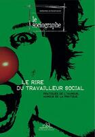 Couverture du livre « LE SOCIOGRAPHE T.33 ; e rire du travailleur social » de  aux éditions Champ Social