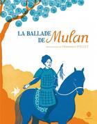 Couverture du livre « La ballade de Mulan » de Clemence Pollet et Chun-Liang Yeh aux éditions Hongfei