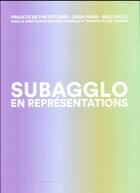 Couverture du livre « Subagglo en représentations » de Beatrice Mariolle et Philippe Villien aux éditions Archibooks