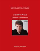 Couverture du livre « Number Nine : hommage à John Lennon » de Dominique Grandfils et Jean-Luc Tafforeau et Claude Defer et Pierre Espourteille aux éditions Editions Ao