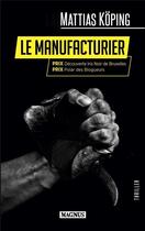 Couverture du livre « Le manufacturier » de Mattias Koping aux éditions Magnus