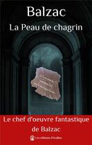 Couverture du livre « La peau de chagrin » de Honoré De Balzac aux éditions Les éditions D'avallon