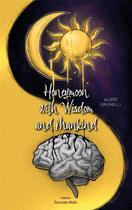 Couverture du livre « Honeymoon with wisdom and mankind » de Alizee Grumelli aux éditions Editions Maia