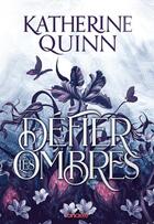 Couverture du livre « Défier les ombres Tome 1 : La brume assassine » de Katherine Quinn aux éditions Ronciere