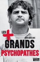 Couverture du livre « Les plus grands psychopathes » de Marlowe John aux éditions Jourdan