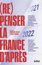 Couverture du livre « La France d'après : (re)penser demain aujourd'hui » de Emmanuel Razavi et Peggy Porquet aux éditions Bold