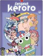 Couverture du livre « Sergent keroro t.17 » de Mine Yoshizaki aux éditions Kana