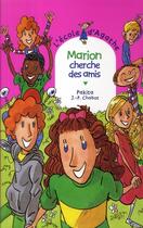 Couverture du livre « L'école d'Agathe ; Marion cherche des amis » de Pakita et Jean-Philippe Chabot aux éditions Rageot