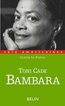 Couverture du livre « Toni cade bambara, entre militantisme et fiction » de Claude Le Fustec aux éditions Belin