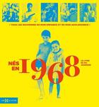 Couverture du livre « Nes en 1968 : le livre de ma jeunesse » de Leroy Armelle et Laurent Chollet aux éditions Hors Collection