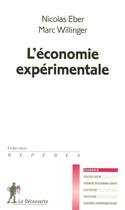 Couverture du livre « L'economie experimentale » de Eber/Willinger aux éditions La Decouverte