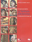 Couverture du livre « La tenture d'Artemise ; la redécouverte d'un tissage royal ; à l'origine des gobelins » de  aux éditions Reunion Des Musees Nationaux