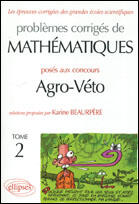 Couverture du livre « Mathematiques agro-veto - bcpst - tome 2 - 2001-2005 » de Karine Beaurpere aux éditions Ellipses