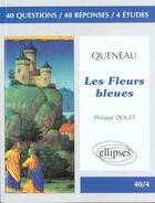 Couverture du livre « Queneau, les fleurs bleues » de Douet aux éditions Ellipses Marketing