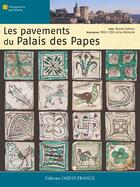 Couverture du livre « Le carreaux du Palais des Papes » de Renee Lefranc aux éditions Ouest France