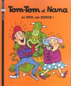 Couverture du livre « Tom-Tom et Nana T.24 ; au zoo, les zozos ! (édition 2004) » de Bernadette Despres et Jacqueline Cohen aux éditions Bayard Jeunesse