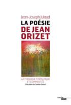 Couverture du livre « La poésie de Jean Orizet » de Jean-Joseph Julaud aux éditions Cherche Midi