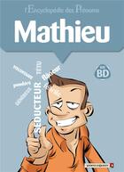 Couverture du livre « L'encyclopédie des prénoms Tome 24 ; Mathieu » de Gege+Belom+Ghorbani aux éditions Vents D'ouest