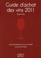 Couverture du livre « Petit livre de - guide d'achat des vins 2010 (édition 2011) » de Roig Roger aux éditions First