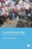 Couverture du livre « Le sel de nos vies : 1 500 km à vélo pour vaincre la mucoviscidose » de Emmanuel De Calan aux éditions Editions Du Panthéon