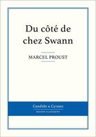 Couverture du livre « À la recherche du temps perdu t.1 ; du côté de chez Swann » de Marcel Proust aux éditions Candide & Cyrano