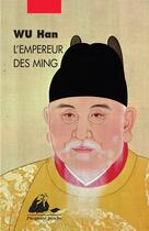 Couverture du livre « L'empereur des Ming » de Han Wu aux éditions Picquier