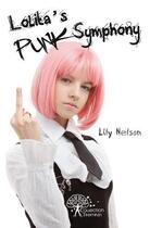 Couverture du livre « Lolita's punk symphony » de Nelson Lily aux éditions Edilivre