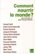Couverture du livre « Comment nourrir le monde ? » de Jean-Francois Gleizes aux éditions Editions De L'aube
