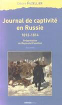 Couverture du livre « Journal de captivité en Russie, 1813-1814 » de Desire Fuzellier aux éditions Ginkgo